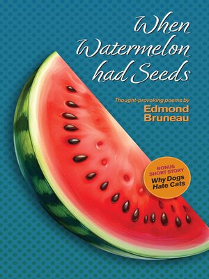 cover image of When Watermelon had Seeds